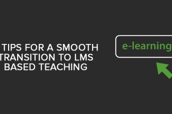 transition to Learning management system, LMS, online learning, online education, eLearning, online learning tools